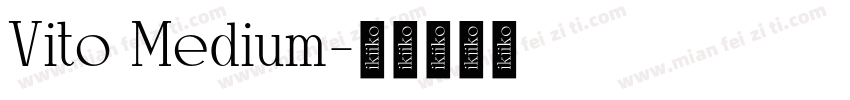 Vito Medium字体转换